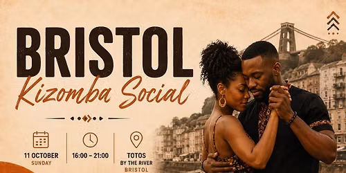 \ud83d\udc83\ud83c\udffe BRISTOL KIZOMBA SOCIAL \ud83d\udd7a\ud83c\udffe