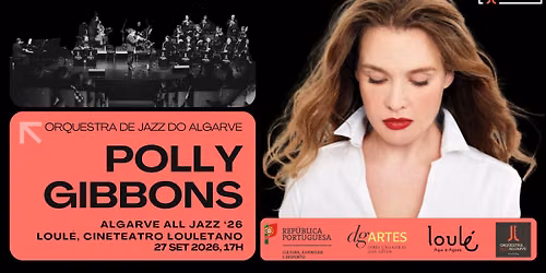Polly Gibbons | Orquestra de Jazz do Algarve | Algarve All Jazz '26 | Loulé