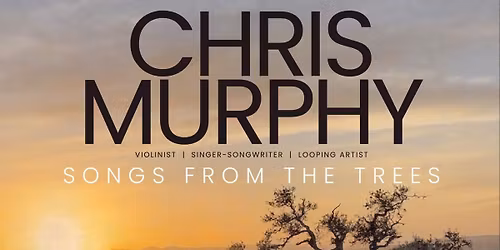 Chris Murphy. Songs from the Trees