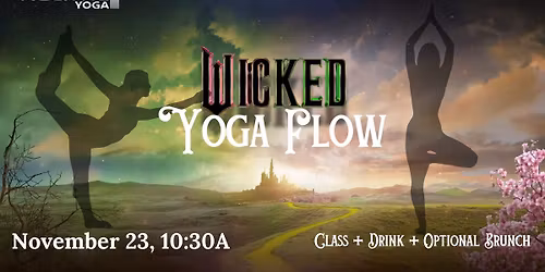 A Wicked Yoga Flow + brunch