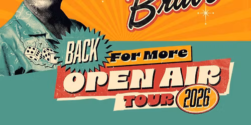 Dick Brave Back for More \u2013 Open Air 2026