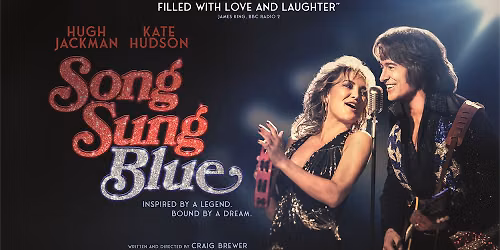 Movies @ the Hall - Song Sung Blue