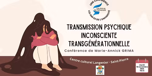 Transmission psychique inconsciente transg\u00e9n\u00e9rationnelle \u00b7 Saint-Pierre - Langenier