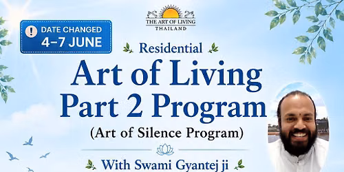 Residential Art of Living Part 2 Program Silence Retreat)With Swami Gyantej ji