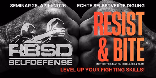 Resist & Bite  RBSD- Fighting and Selfdefense 