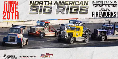Big Rig Racing & Fireworks Show