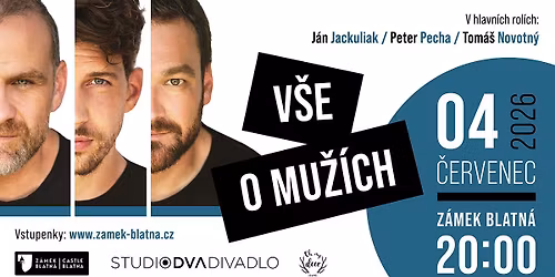 V\u0161e o mu\u017e\u00edch \ud83d\udc81\ud83c\udffb\u200d\u2642\ufe0f Divadeln\u00ed p\u0159edstaven\u00ed Studio DVA Divadlo na Z\u00e1mku Blatn\u00e1