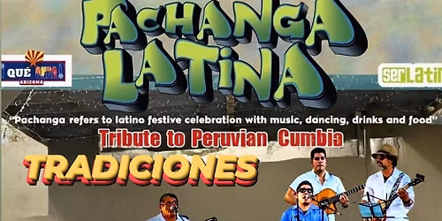 PACHANGA LATINA w RUTA VERBENA & TRADICIONES from Tucson Az