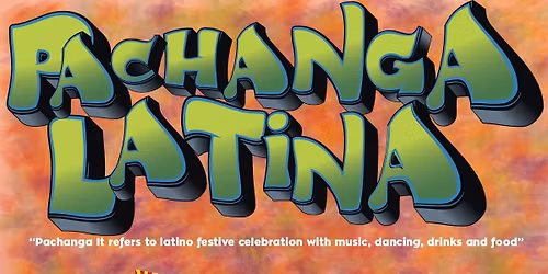 PACHANGA LATINA w RUTA VERBENA & TRADICIONES from Tucson Az