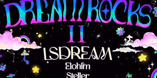 LSDREAM: Dreamrocks II