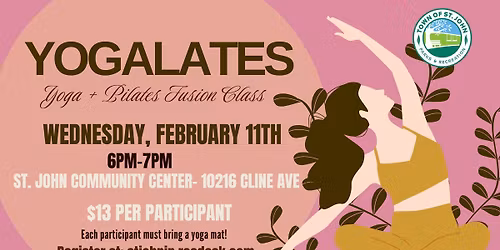 \ud83e\uddd8\u200d\u2640\ufe0f\ud83c\udf43Yogalates- Yoga + Pilates Fusion Class\ud83e\uddd8\u200d\u2640\ufe0f\ud83c\udf43- Wednesday, February 11th- 6pm-7pm