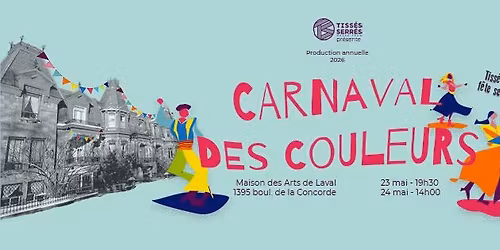 Carnaval des Couleurs - Production annuelle - Tiss\u00e9s Serr\u00e9s