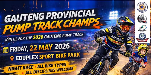 Gauteng Provincial Pump Track Champs 2026