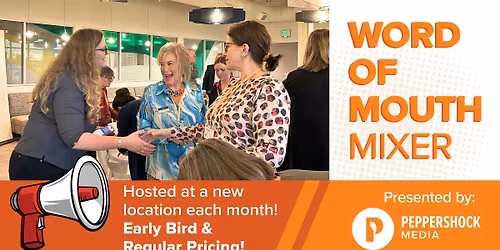 August Word of Mouth Mixer: Meaningful Networking for Local Professionals