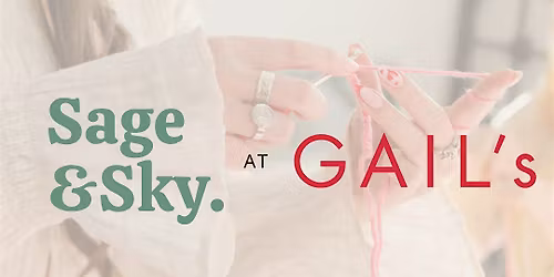 GAIL's x Sage&Sky Crochet Workshop