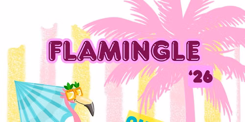 Flamingle '26 Summer Send Off!