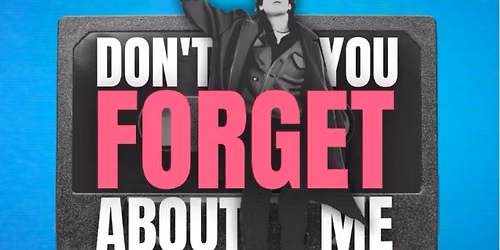 Don't You Forget About Me