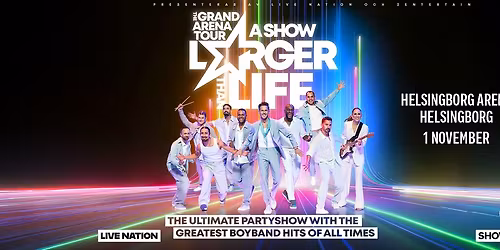 A Show Larger Than Life