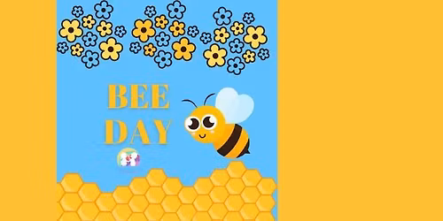 \ud83d\udc1d Bee Day \ud83d\udc1d