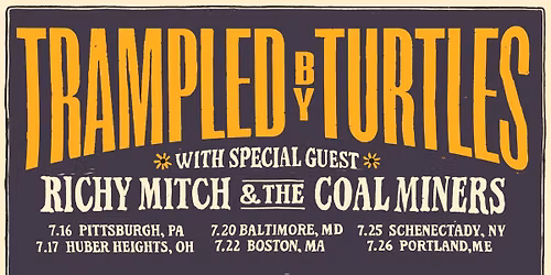 Trampled By Turtles x Richy Mitch & The Coal Miners