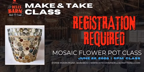 MOSAIC FLOWER POT CLASS (5PM) at The Dells Barn