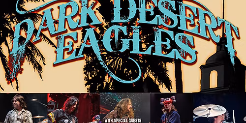Dark Desert Eagles - Eagles Tribute