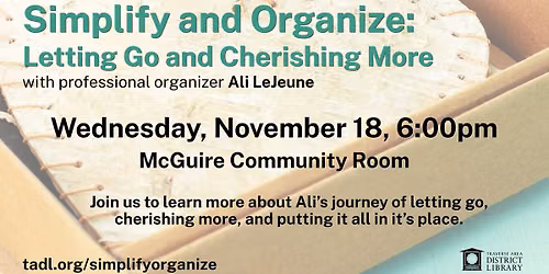 Simplify and Organize: Letting Go and Cherishing More