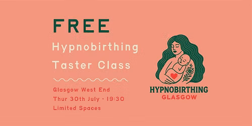 FREE Hypnobirthing Taster Class (Glasgow West End)
