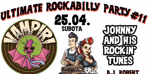 Ultimate Rockabilly Party # 11 - VAMPIRI & JOHNNY AND HIS ROCKIN' TUNES