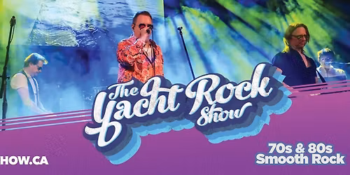 The Yacht Rock Show Canada