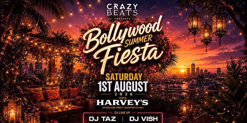 BOLLYWOOD SUMMER FIESTA | LEICESTER