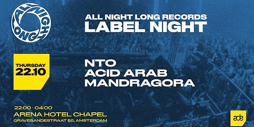 All Night Long Records ADE Label Night