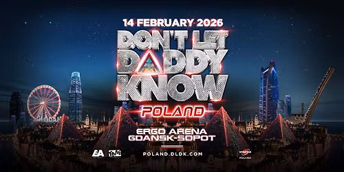 DON'T LET DADDY KNOW | Poland 2026