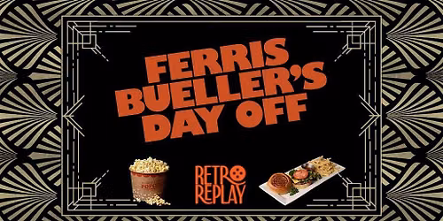 Retro Replay: Ferris Bueller's Day Off (1986) | The Tarlton Theatre
