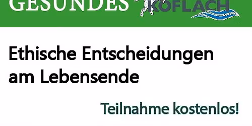 Gesundheitsvortrag - "Ethische Entscheidungen am Lebensende"