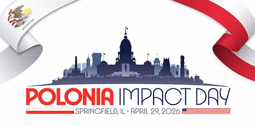 POLONIA Impact Day - Springfield, IL