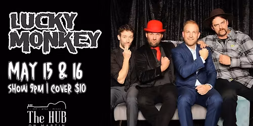 Friday & Saturday live music @ The Hub featuring- LUCKY MONKEY