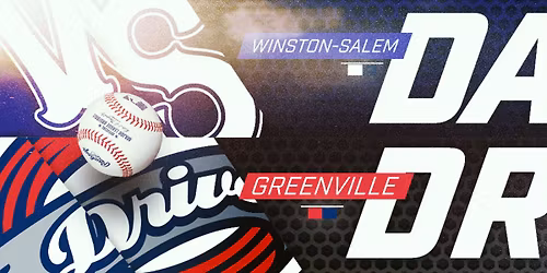 Greenville Drive at Winston-Salem Dash at Truist Stadium