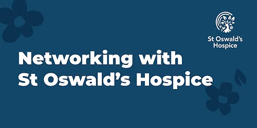 Festive Networking with St Oswald\u2019s Hospice