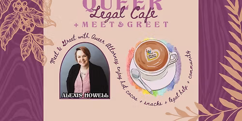 Queer Legal Cafe + Meet & Greet