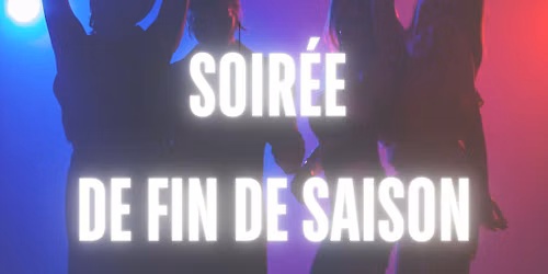 Soir\u00e9e de Fin d'ann\u00e9\u00e9