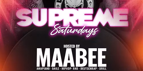 Supreme Saturdays - DJ MAABEE