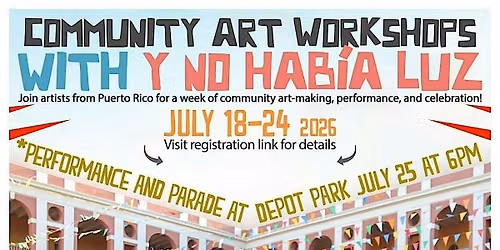 Community Art Workshops with Y No Hab\u00eda Luz