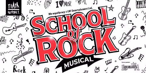 School of Rock \/ musical rockowy w dw\u00f3ch aktach \/ re\u017c. Jacek Miko\u0142ajczyk