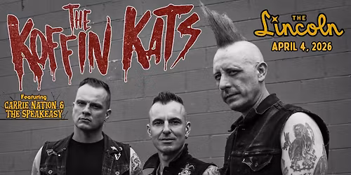 The Koffin Kats with Carrie Nation & The Speakeasy