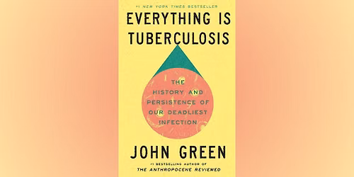 Read Smart Book Discussion: Everything is Tuberculosis by John Green