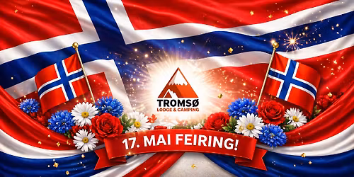 17. mai p\u00e5 Troms\u00f8 Lodge og Camping