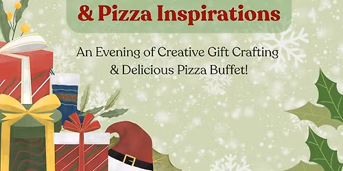 Christmas Creations & Pizza Inspirations