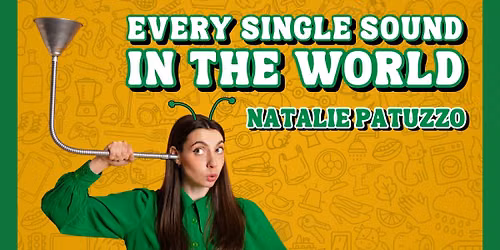 Every Single Sound In The World | Edinburgh Fringe