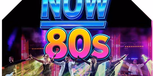 NOW 80's live Summer Party